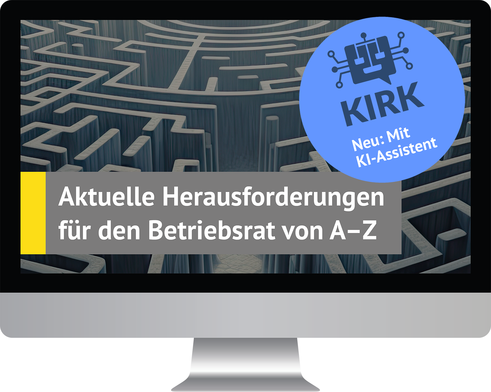 Aktuelle Herausforderungen für den Betriebsrat von A-Z